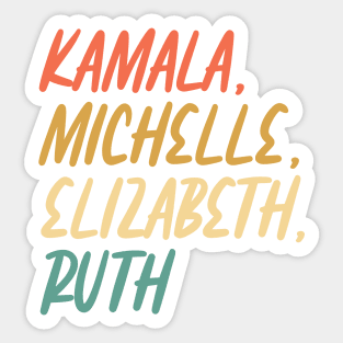 Kamala, Michelle, Elizabeth, & Ruth / Badass Feminist Political Icon Retro Sunset Sticker